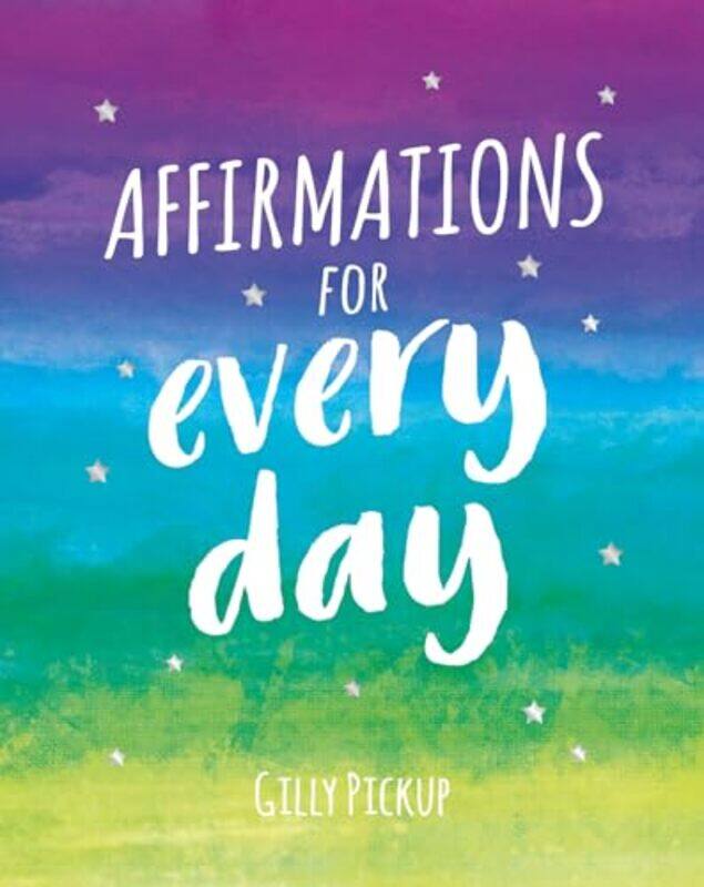 

Affirmations for Every Day by Gilly PickupSummersdale Publishers-Hardcover