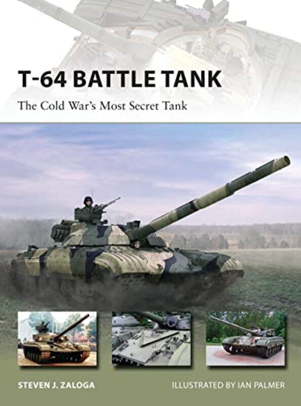 

T64 Battle Tank by Steven J Author ZalogaIan Illustrator Palmer-Paperback