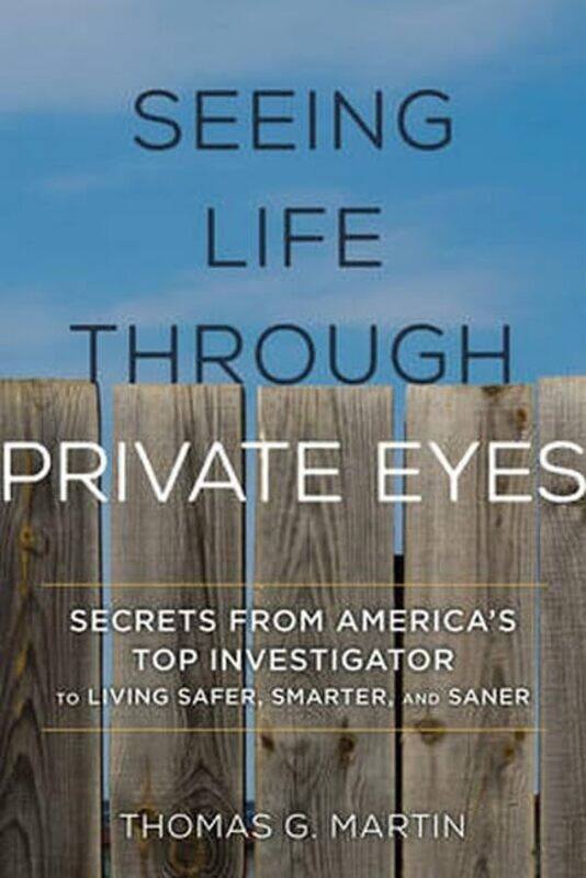 

Seeing Life through Private Eyes by Thomas G Martin-Hardcover