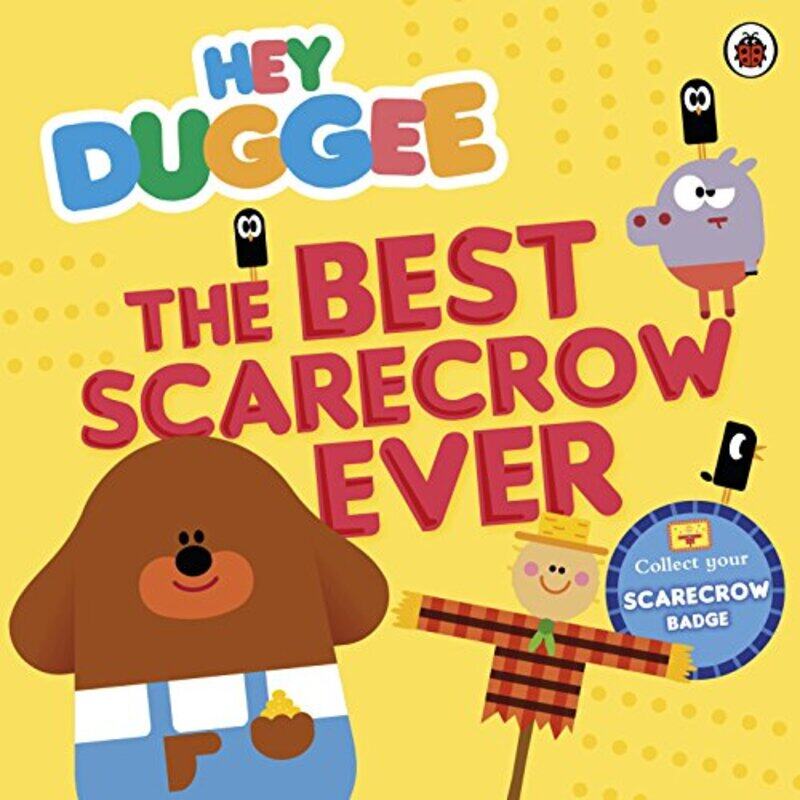 

Hey Duggee The Best Scarecrow Ever by Hey Duggee-Paperback