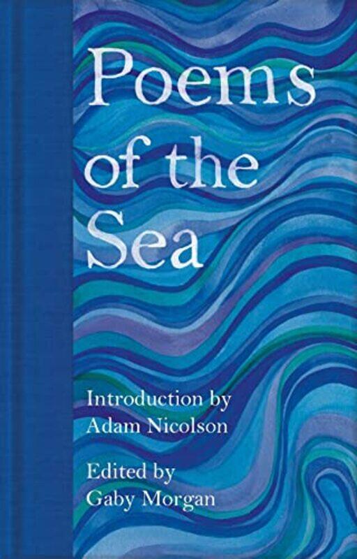 

Poems of the Sea by Gaby Morgan-Hardcover