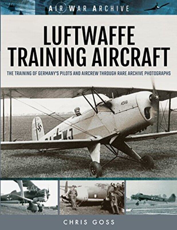

Luftwaffe Training Aircraft by Chris Goss-Paperback