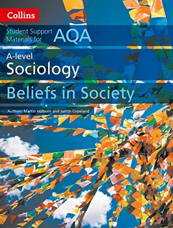 

Aqa A Level Sociology Beliefs In Society by Martin HolbornJudith Copeland-Paperback