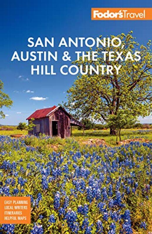 

Fodors San Antonio Austin and the Hill Country by Fodors Travel Guides-Paperback