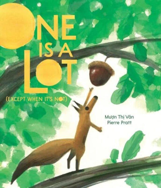 

One Is a Lot Except When Its Not by Muon Thi VanPierre Pratt-Hardcover