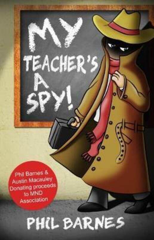 

My Teacher's a Spy!,Paperback,ByBarnes, Phil