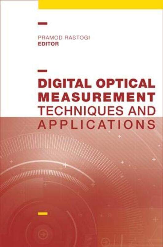 

Digital Optical Measurement Techniques and Applications by Pramod Rastogi-Hardcover