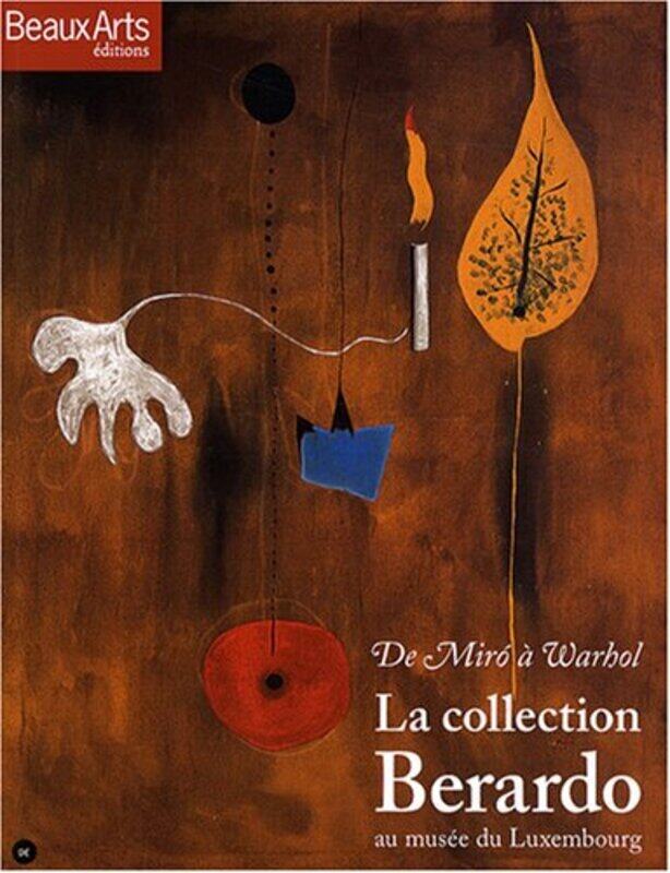 

La collection Berardo au mus e du Luxembourg : De Miro Warhol Paperback by Andr Cariou