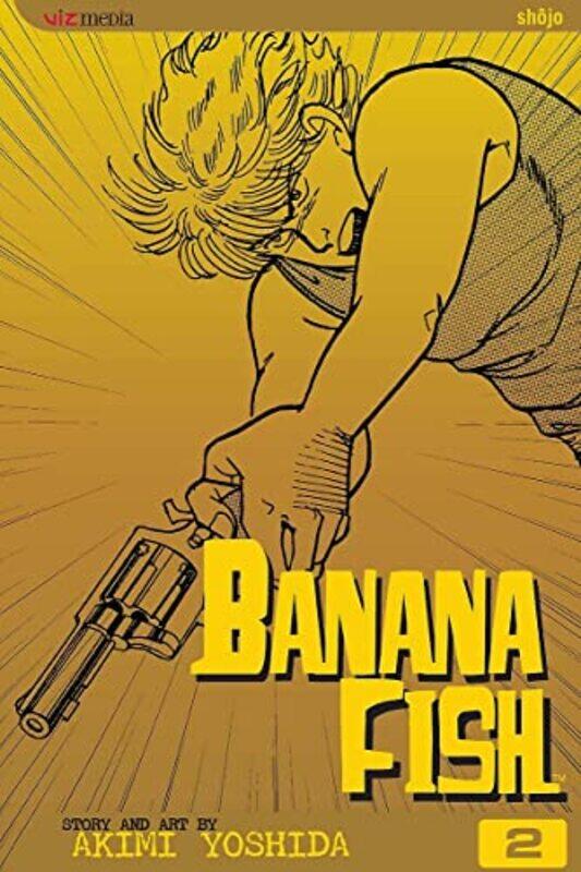 

Banana Fish Vol 2 by Akimi Yoshida-Paperback