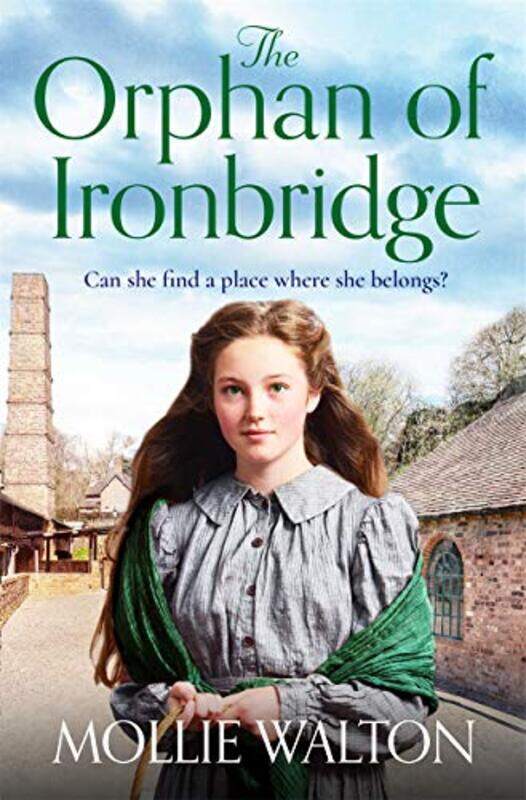 

The Orphan of Ironbridge by Mollie Walton-Paperback