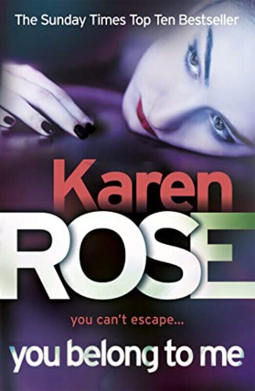 

You Belong To Me The Baltimore Series Book 1 by Karen Rose-Paperback