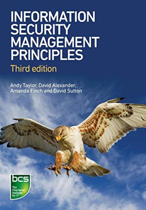 Information Security Management Principles,Paperback by Taylor, Andy - Alexander, David - Finch, Amanda - Sutton, David - Taylor, Andy