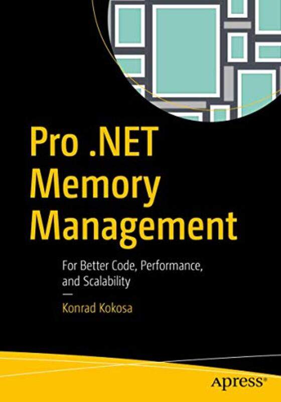 

Pro NET Memory Management by Anna Lewington-Paperback