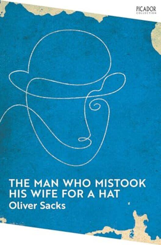 

The Man Who Mistook His Wife for a Hat by Oliver Sacks-Paperback