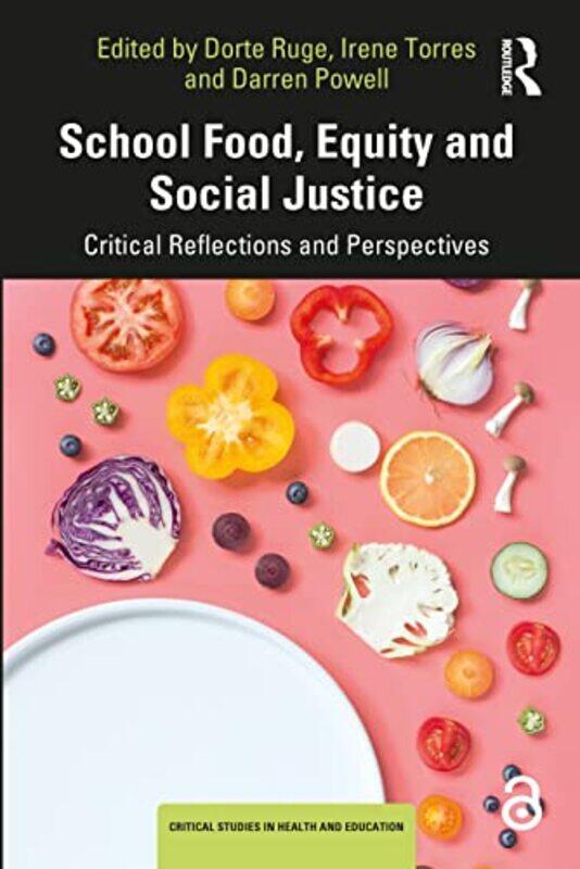 

School Food Equity and Social Justice by Roger Stevens-Paperback