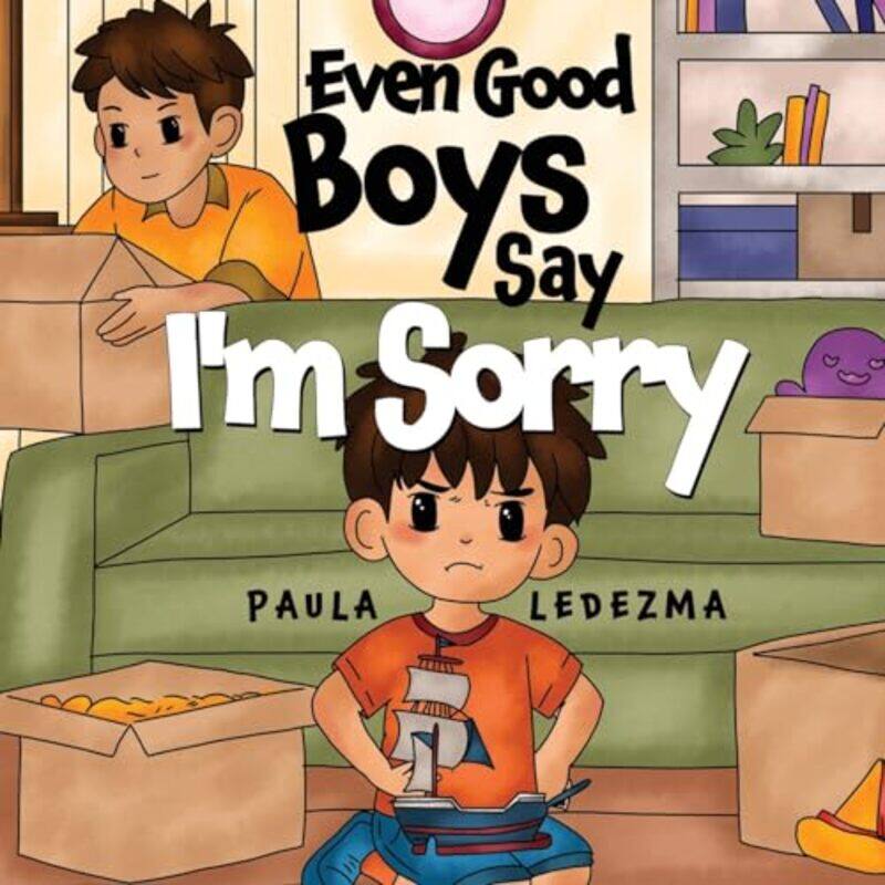 

Even Good Boys Say Im Sorry by Paula Ledezma-Paperback