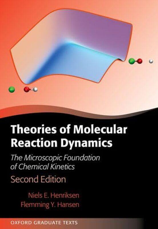 

Theories of Molecular Reaction Dynamics by Tom Wright-Hardcover