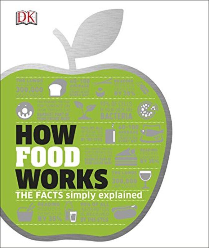 

How Food Works: The Facts Visually Explained, Hardcover Book, By: DK