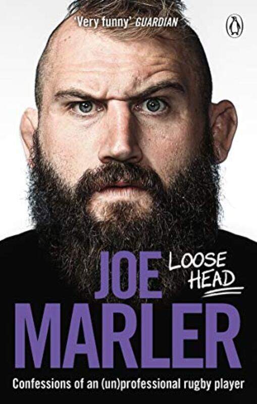 

Loose Head: Confessions of an (un)professional rugby player,Paperback,By:Joe Marler