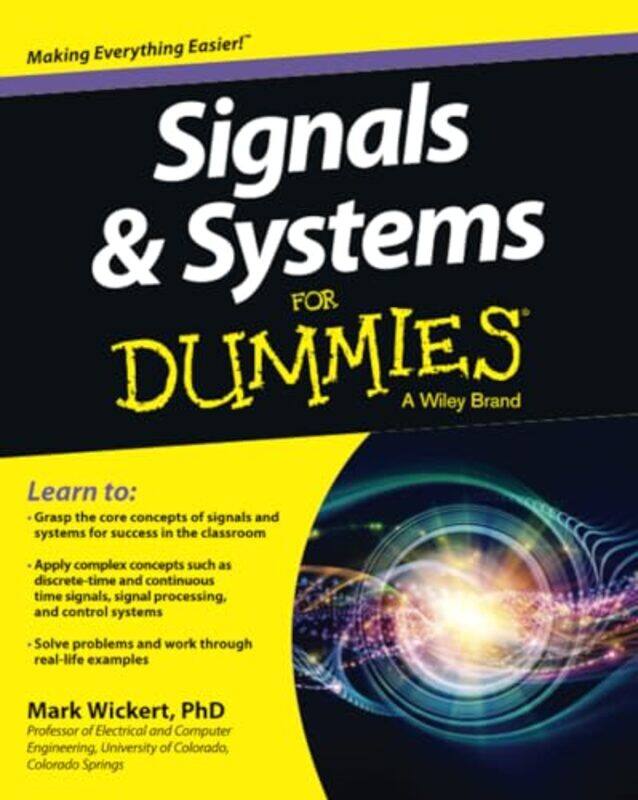 

Signals And Systems For Dummies By Wickert, Mark -Paperback