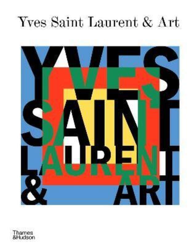 Yves Saint Laurent and Art,Hardcover, By:Madison Cox