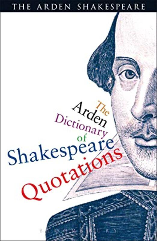 

The Arden Dictionary Of Shakespeare Quotations by Emily Twomey-Paperback