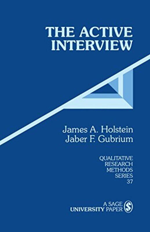

The Active Interview by James A HolsteinJaber F Gubrium-Paperback