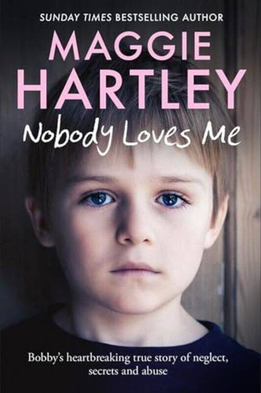 

Nobody Loves Me by Maggie Hartley-Paperback