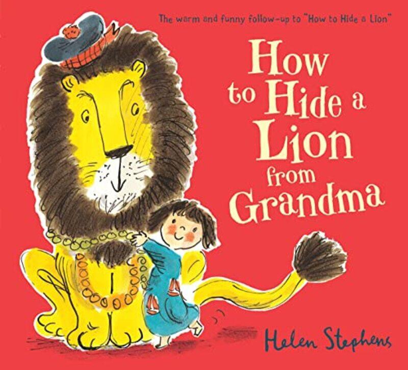 

How to Hide a Lion from Grandma by Helen StephensHelen Stephens-Paperback