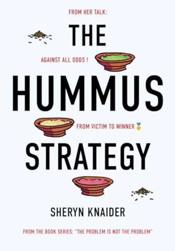 

The Hummus Strategy By Sheryn Knaider -Paperback