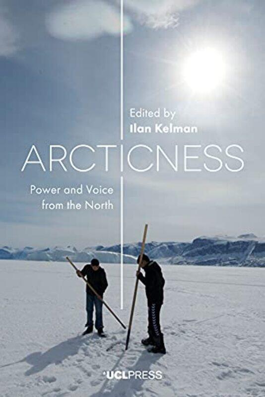 

Arcticness by Ilan Kelman-Paperback