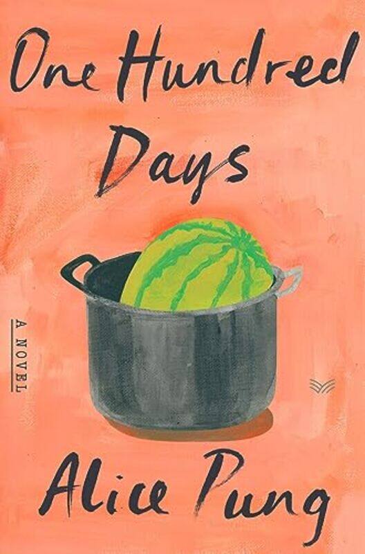 

One Hundred Days by Alice Pung-Hardcover