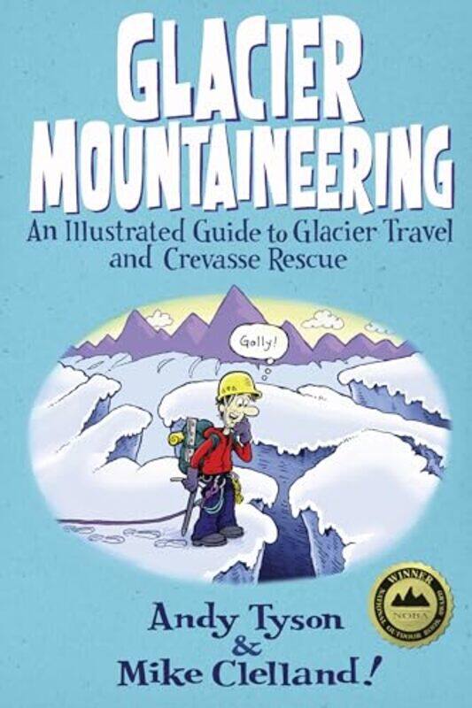 

Glacier Mountaineering by Isabelle TombsRichard Smith-Paperback