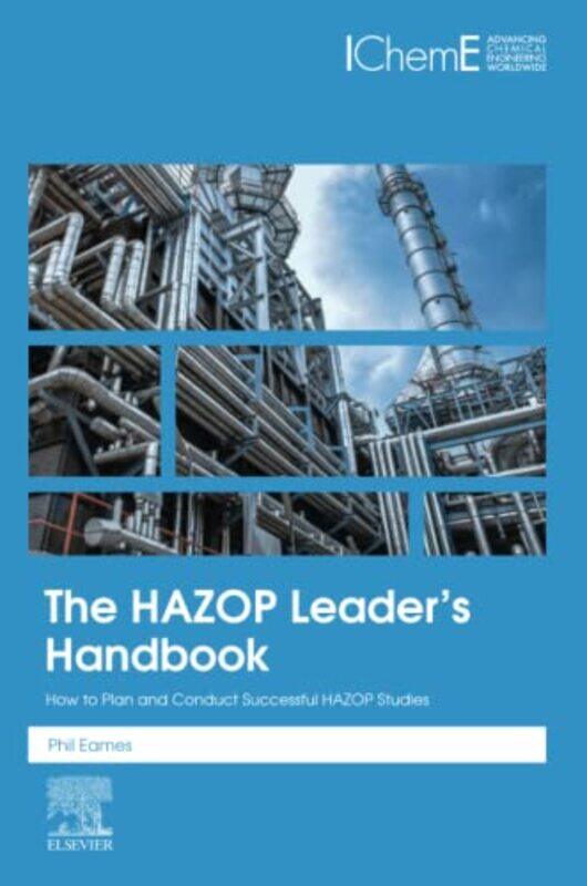 

The HAZOP Leaders Handbook by Philip FIChemE Professional Process Safety Engineer, Centre for Renewable Energy Systems Technology, Loughborough Univer