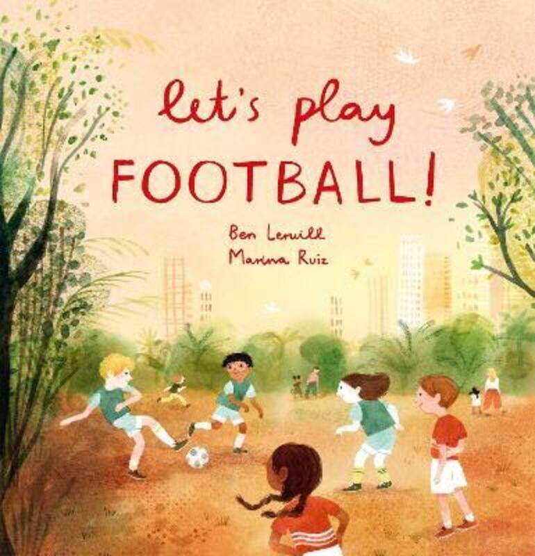 

Let's Play Football!,Paperback,ByLerwill, Ben - Ruiz, Marina