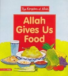 Allah Gives Us Food, Paperback Book, By: Saniyasnain Khan
