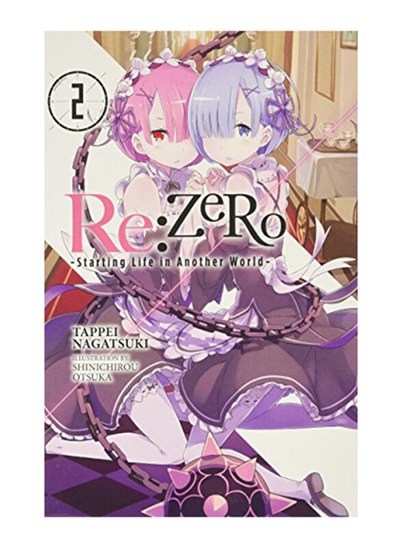 

Re Zero Starting Life In Another (Ln)V02, Paperback Book, By: Tappei Nagatsuki