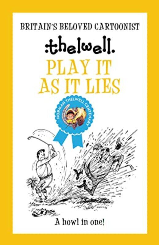 

Play It As It Lies by Norman Author Thelwell-Paperback