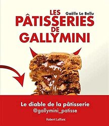 LES PATISSERIES DE GALLYMINI,Paperback,By:LE BELLU GAELLE
