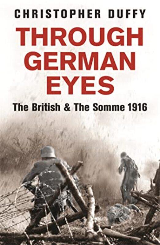 

Through German Eyes by Dr Christopher Duffy-Paperback