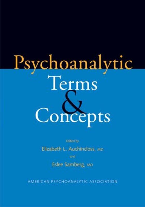 

Psychoanalytic Terms And Concepts by Auchincloss, Elizabeth L. - Hardcover