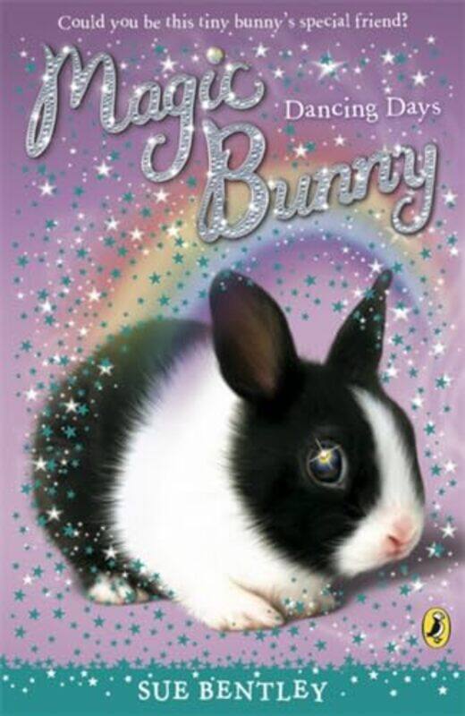 

Magic Bunny Dancing Days by Sue Bentley-Paperback