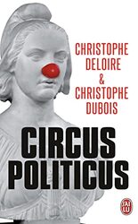 Circus politicus,Paperback,By:Christophe Deloire