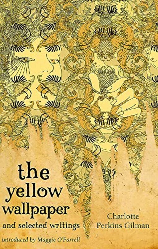 

The Yellow Wallpaper And Selected Writings , Paperback by Charlotte Perkins Gilman