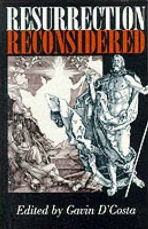 

Resurrection Reconsidered