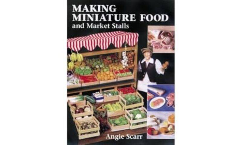 

Making Miniature Food and Market Stalls by Regena Thomashauer-Paperback
