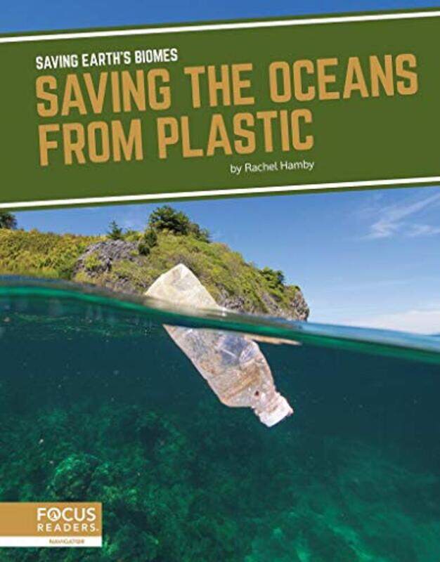 

Saving Earths Biomes Saving the Oceans from Plastic by Rachel Hamby-Hardcover