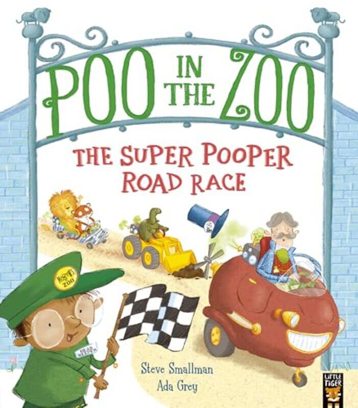 

Poo in the Zoo The Super Pooper Road Race by Steve SmallmanAda Grey-Paperback