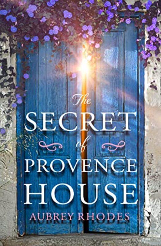 

The Secret of Provence House by Aubrey Rhodes-Paperback