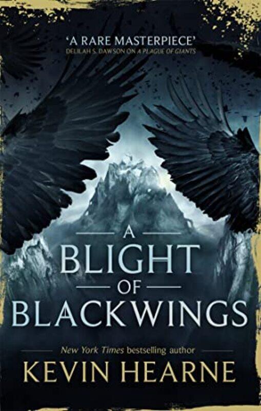 

A Blight of Blackwings by Kevin Hearne-Paperback